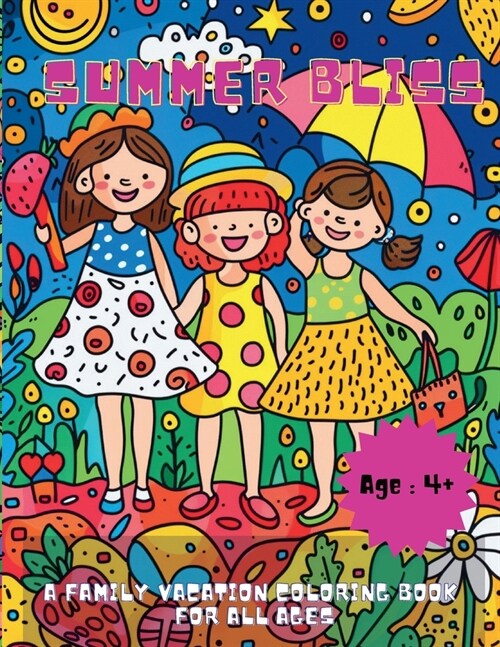 Summer Bliss: A Family Vacation Coloring Book for All Ages (Paperback)