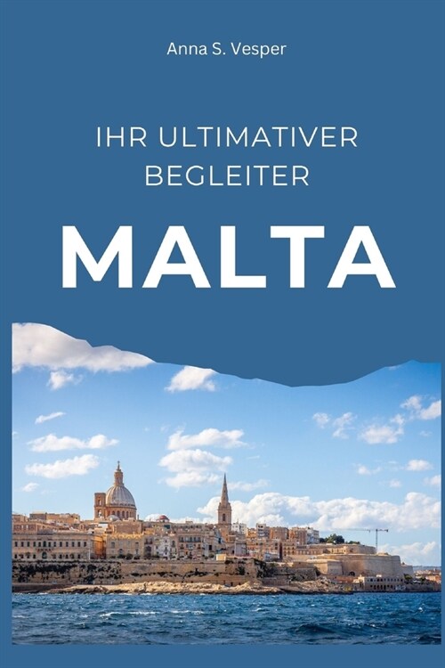 Malta: Ihr ultimativer Begleiter (Paperback)