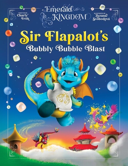 Sir Flapalots Bubbly Bubble Blast (Paperback)