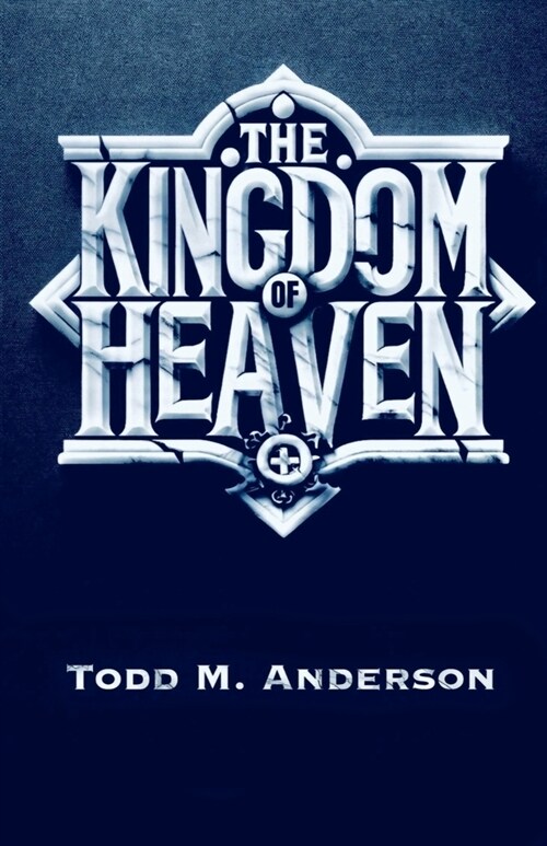 The Kingdom of Heaven (Paperback)