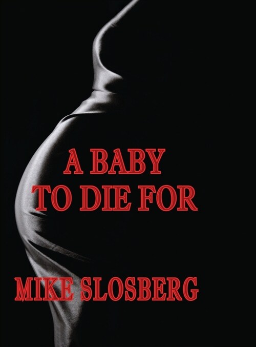 A Baby to Die For (Hardcover)