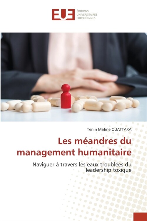 Les m?ndres du management humanitaire (Paperback)