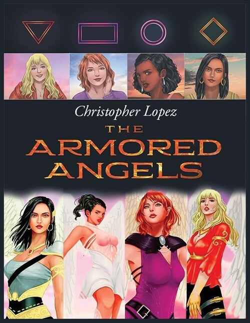 Christopher Lopez The Armored Angels (Paperback)