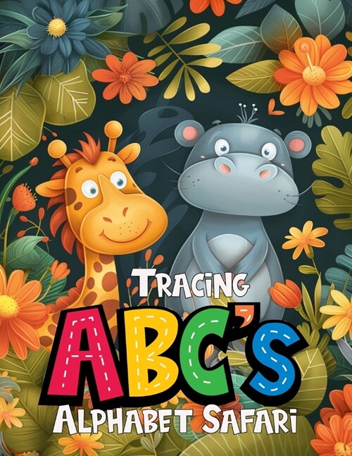 Tracing ABCs Alphabet Safari (Paperback)