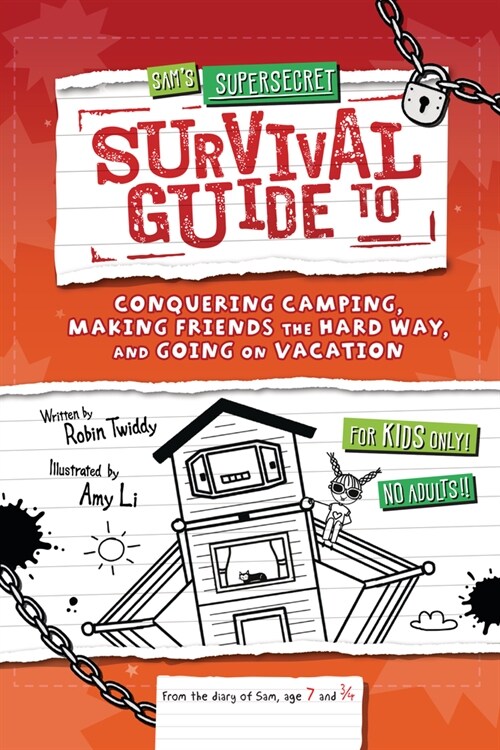 Sams Supersecret Survival Guide to Conquering Camping, Making Friends the Hard Way, and Going on Vacation (Paperback)