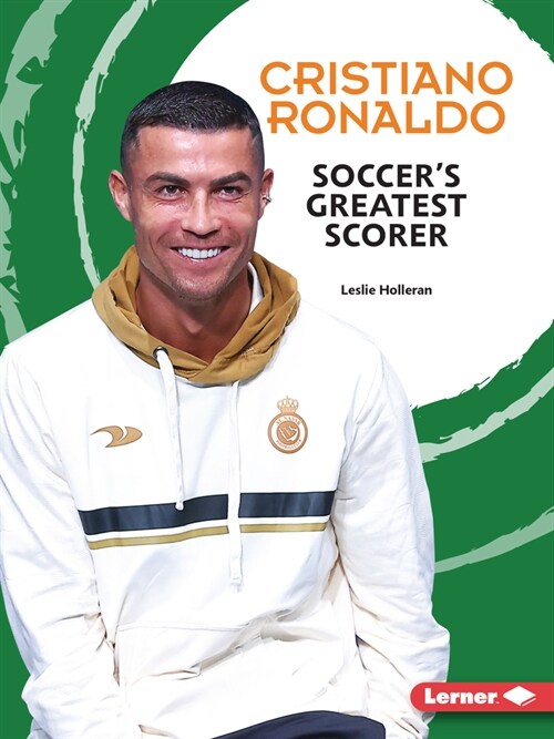 Cristiano Ronaldo: Soccers Greatest Scorer (Paperback)