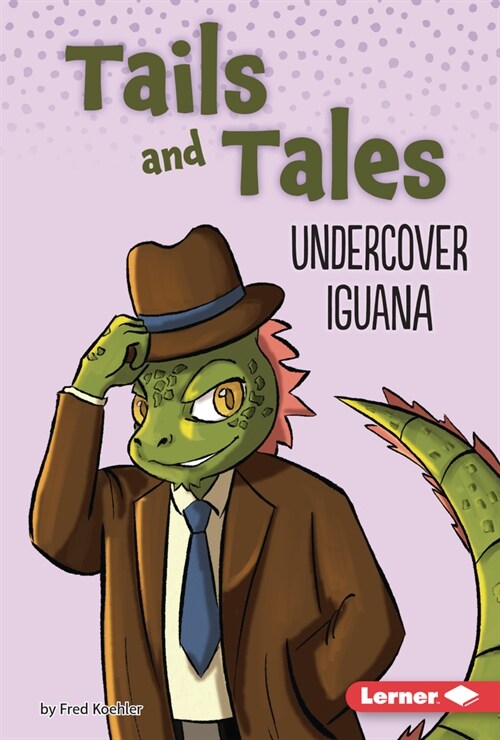 Undercover Iguana (Library Binding)