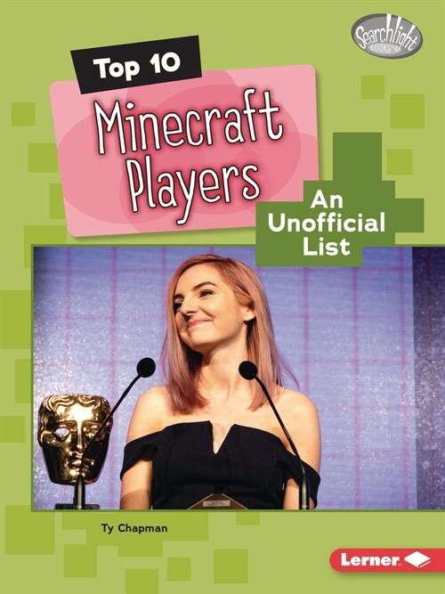 Top 10 Minecraft Players: An Unofficial List (Paperback)