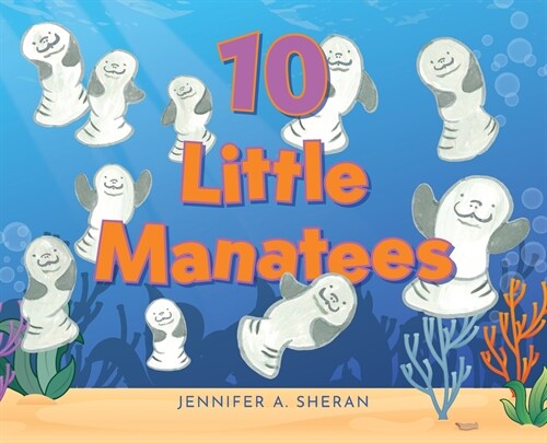 Ten Little Manatees (Hardcover)