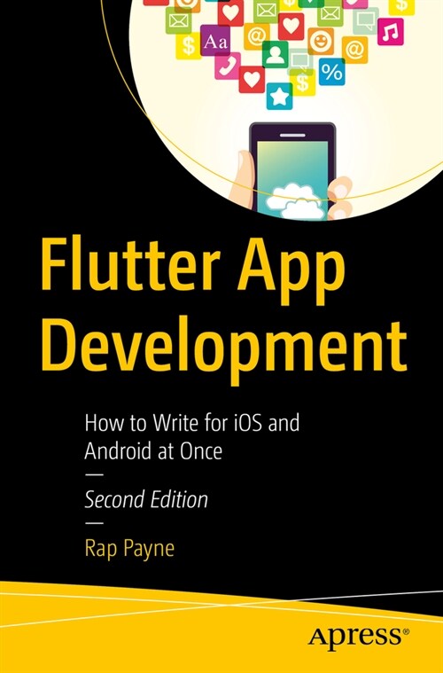 Flutter App Development: How to Write for IOS and Android at Once (Paperback, 2)