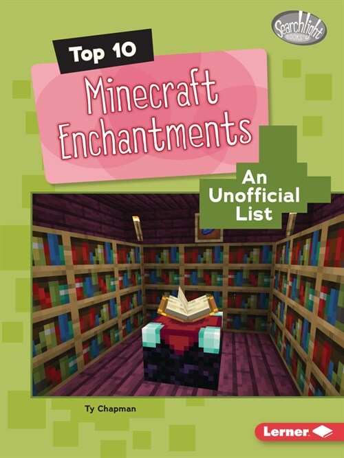 Top 10 Minecraft Enchantments: An Unofficial List (Paperback)