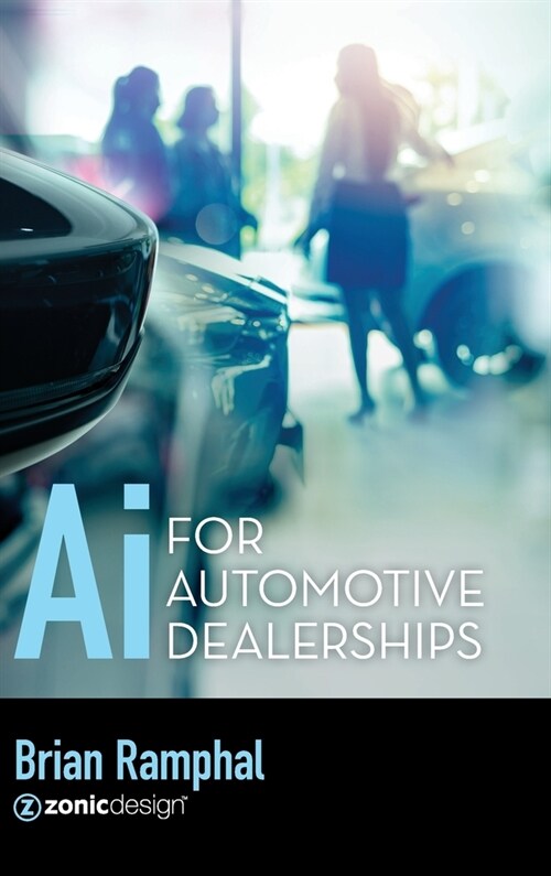 Ai for Automotive Dealerships (Hardcover)