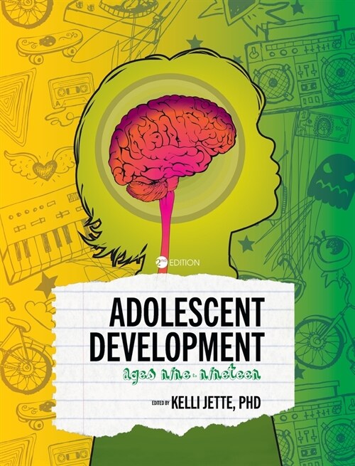 Adolescent Development: Ages Nine to Nineteen (Hardcover, 2)