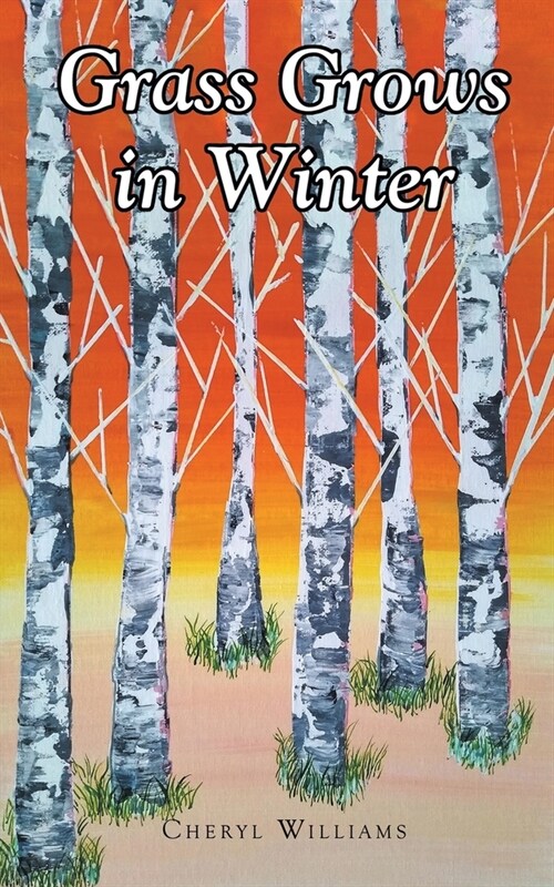 Grass Grows in Winter (Paperback)