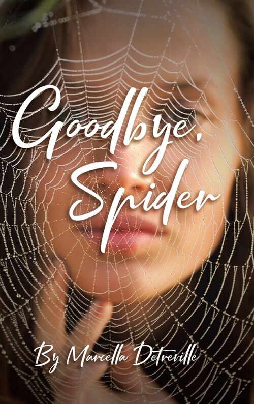 Goodbye, Spider (Hardcover)