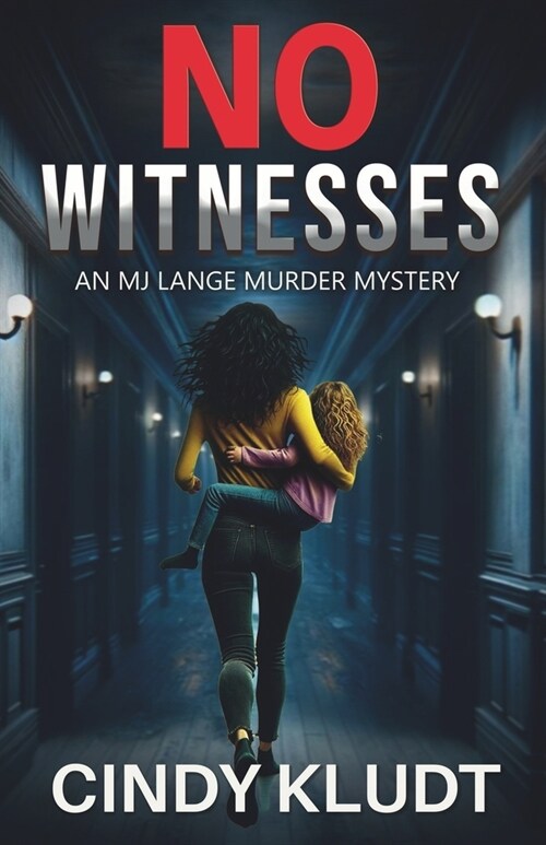 No Witnesses: A MJ Lange Mystery (Paperback)