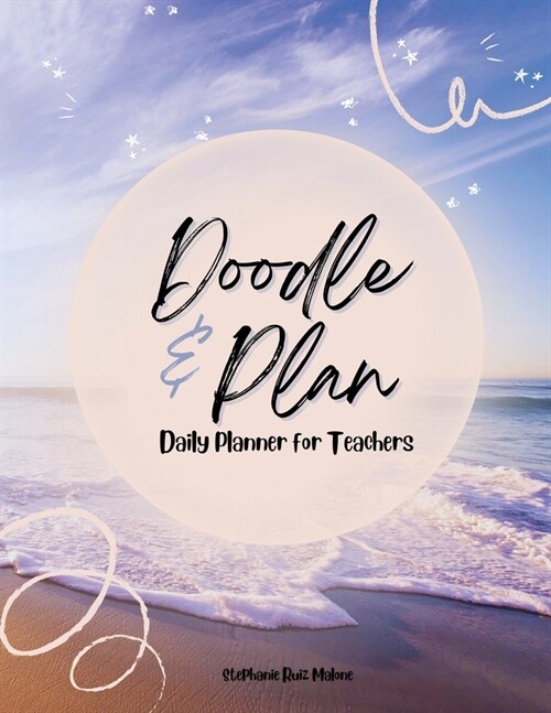 Doodle & Plan: Daily Planner for Teachers (Paperback)