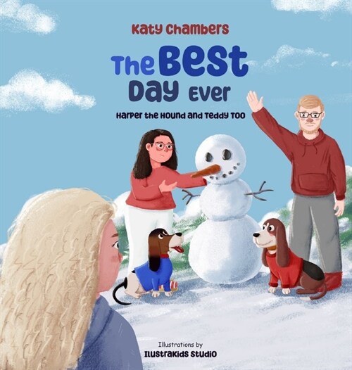 Harper the Hound and Teddy Too: The Best Day Ever (Hardcover)