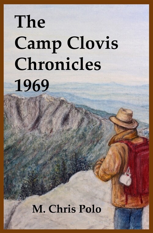 The Camp Clovis Chronicles 1969 (Paperback)