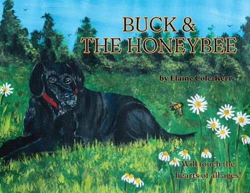 Buck & the Honeybee (Paperback)