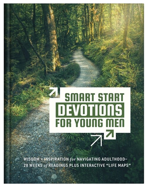 Smart Start Devotions for Young Men: Wisdom and Inspiration for Navigating Adulthood--28 Weeks of Readings Plus Interactive Life Maps (Hardcover)