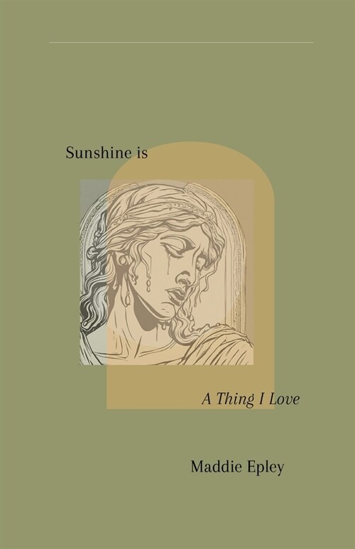 Sunshine is a Thing I Love (Paperback)