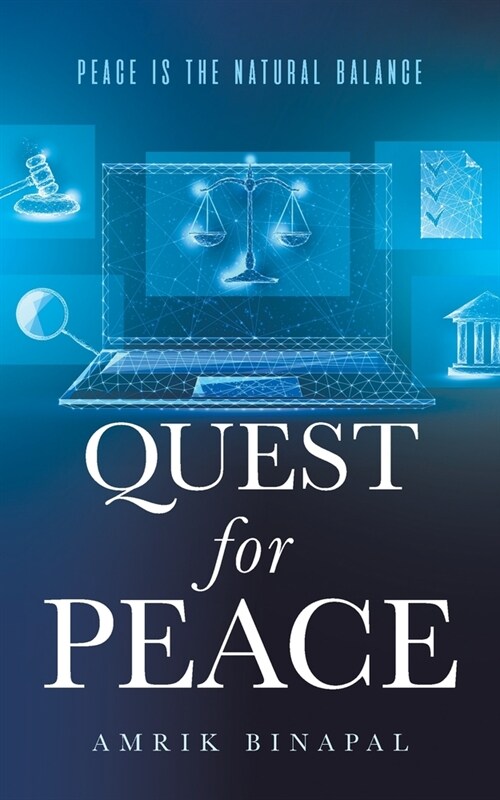 Quest for Peace: Peace Is the Natural Balance (Paperback)