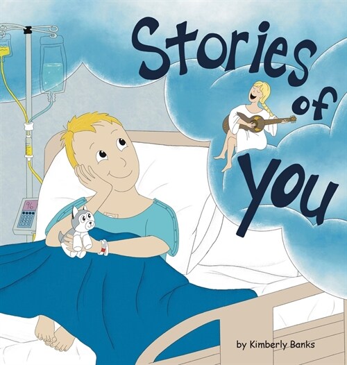 Stories of You: Hope for kids with cancer (Hardcover)