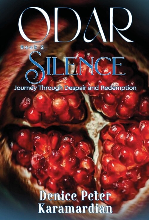 Odar: Silence, Journey Through Despair and Redemption (Hardcover)