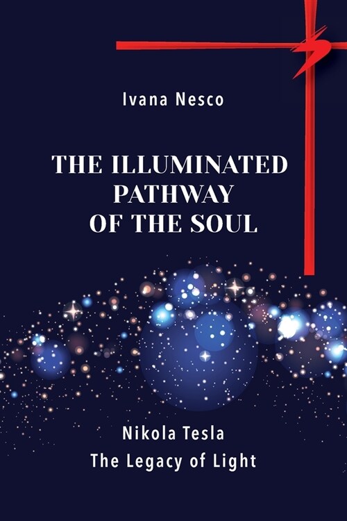 The Illuminated Pathway of The Soul (Paperback)