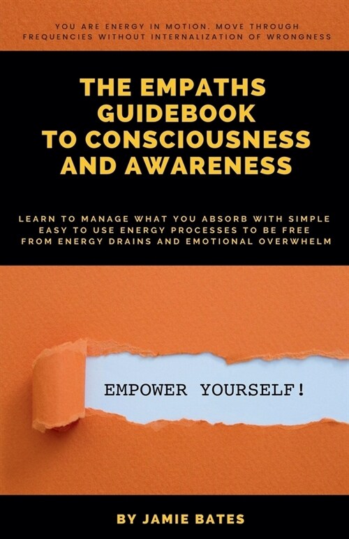 The Empaths Guidebook To Consciousness And Awareness (Paperback)