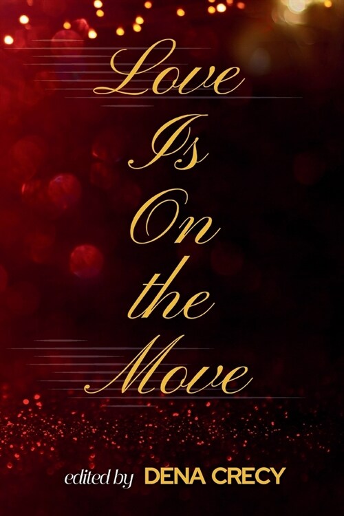 Love Is On the Move (Paperback)