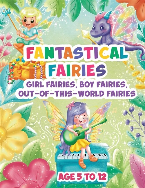 Fantastical Fairies: A Coloring Book of Lots of Fairies Doing What Fairies Do (Paperback)