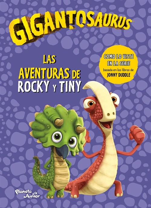 Gigantosaurus: Las Aventuras de Rocky Y Tiny / Gigantosaurus: The Adventures of Rocky and Tiny (Paperback)