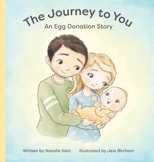 The Journey to You: An Egg Donation Story (Hardcover)