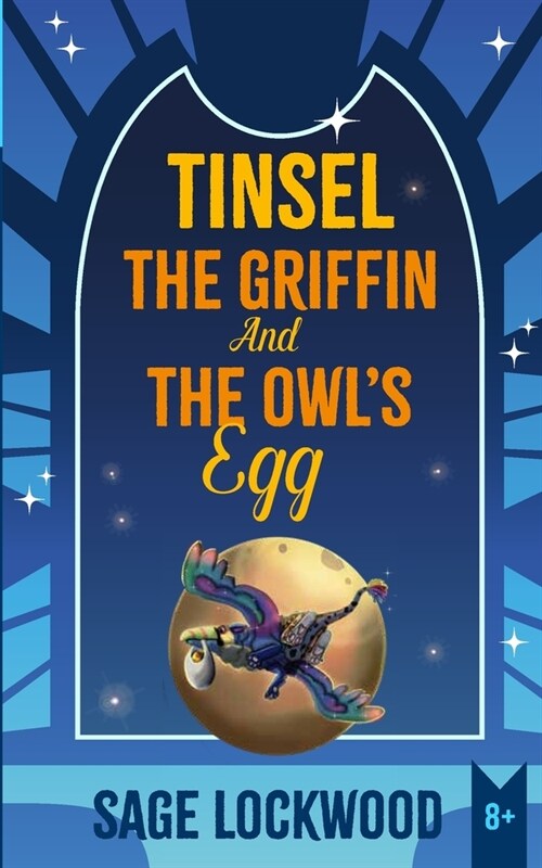 Tinsel The Griffin And The Owls Egg (Paperback)