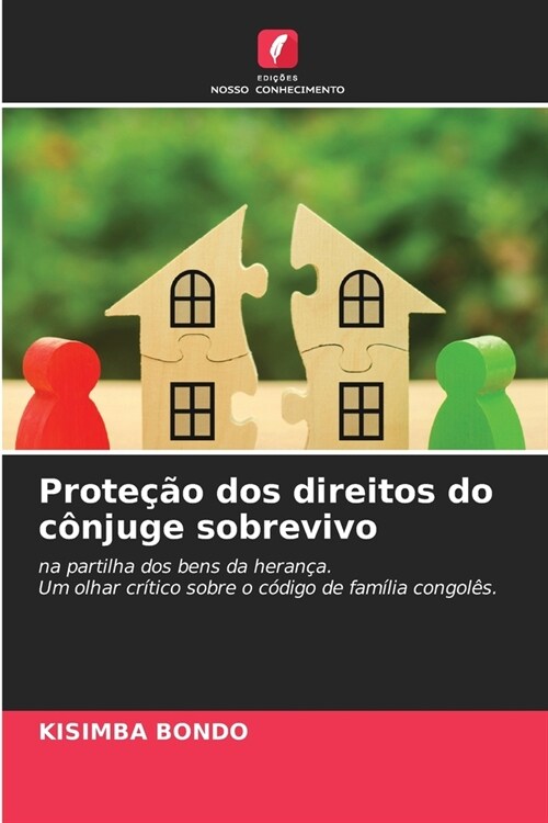 Prote豫o dos direitos do c?juge sobrevivo (Paperback)