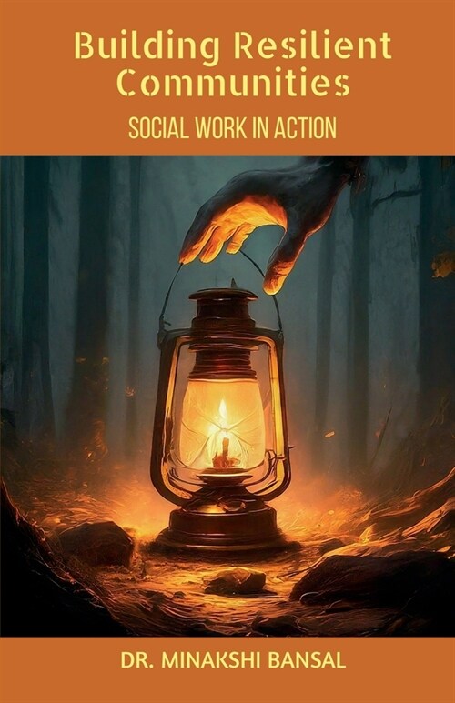 Building Resilient Communities: Social Work in Action (Paperback)