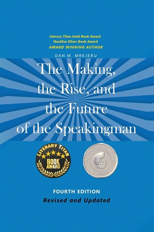 The Making, the Rise, and the Future of the Speakingman (Paperback, 4)