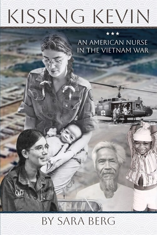 Kissing Kevin: An American Nurse in the Vietnam War (Paperback)