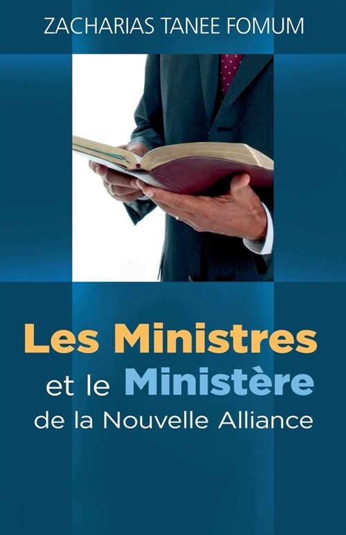 Les Ministres et le Minist?e de La Nouvelle Alliance (Paperback)