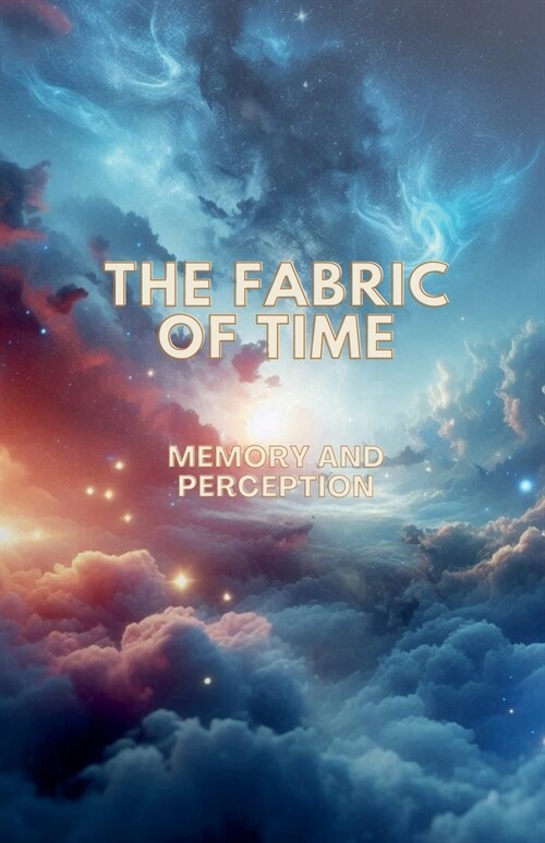The Fabric of Time (Paperback)