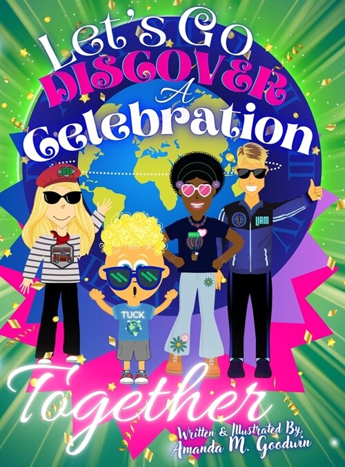 Lets Go Discover a Celebration Together: A Globetrotter Celebration Adventure (Hardcover)