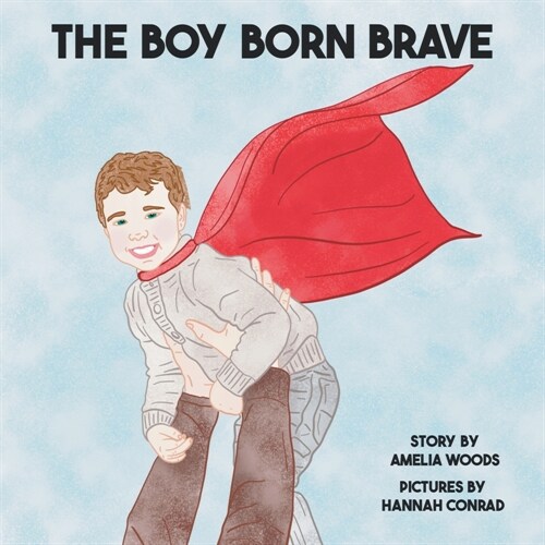 The Boy Born Brave (Paperback)
