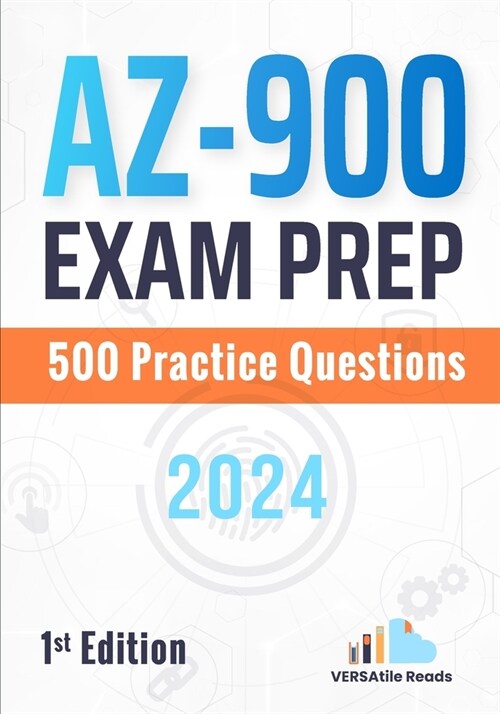 AZ-900 Exam Prep: 500 Practice Questions: 1st Edition - 2024 (Paperback)