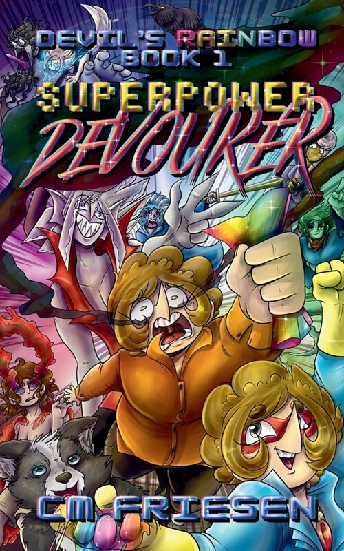 Superpower Devourer: Book 1 Of A Superhero Urban Fantasy Novella Series For New Adults (Paperback)