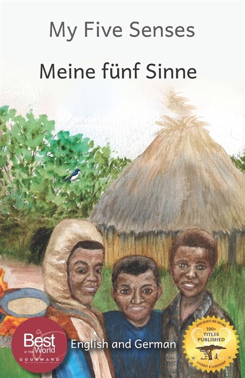 My Five Senses: The Sight, Sound, Smell, Taste and Touch of Ethiopia in German and English (Paperback)