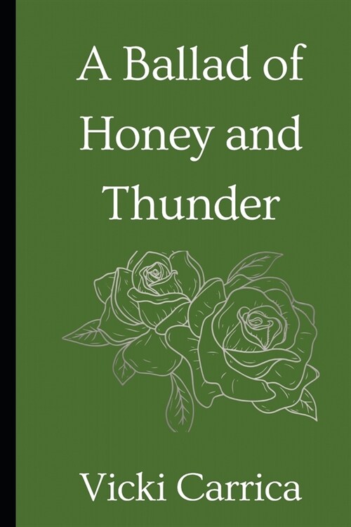 A Ballad of Honey and Thunder (Paperback)