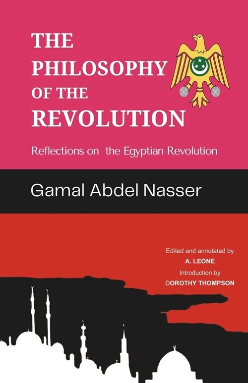 The Philosophy of the Revolution: Reflections on the Egyptian Revolution (Edited & Annotated) (Paperback)