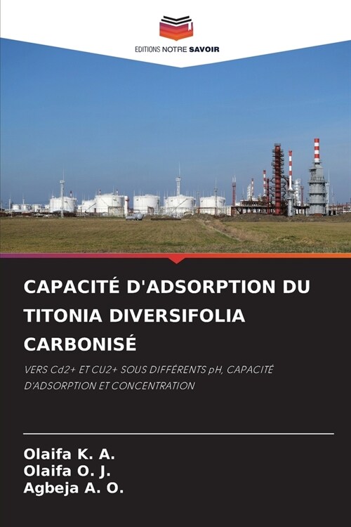 Capacit?dAdsorption Du Titonia Diversifolia Carbonis? (Paperback)